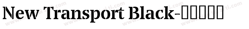New Transport Black字体转换